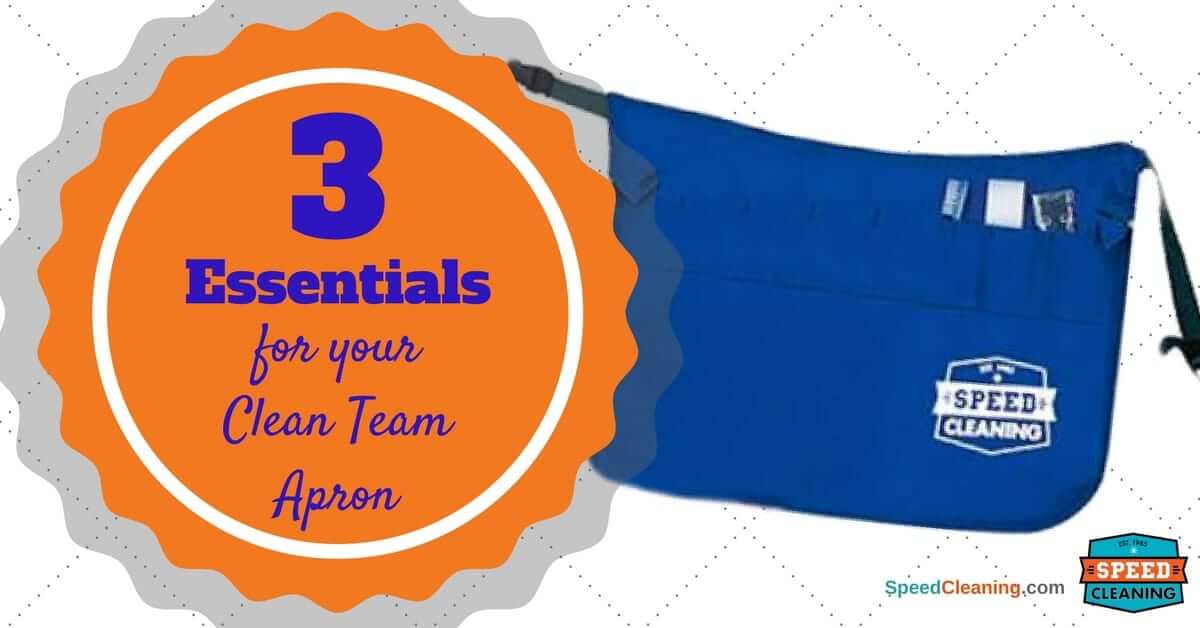 3 Essentials for Your Clean Team Apron