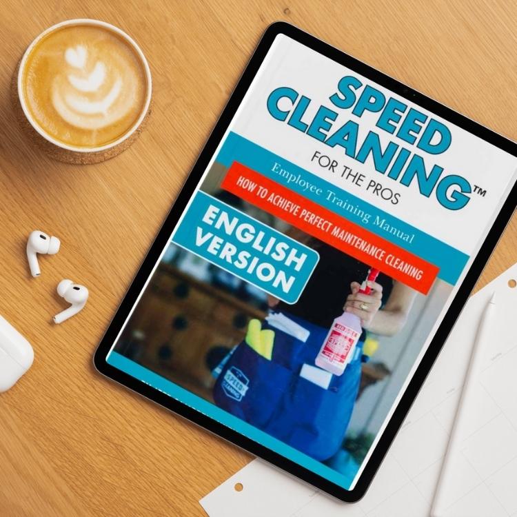 Speed Cleaning for the Pros | Employee Training Manual | E-Book